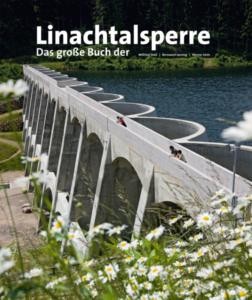 Das große Buch der Linachtalsperre Das große Buch der Linachtalsperre